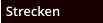 Strecken